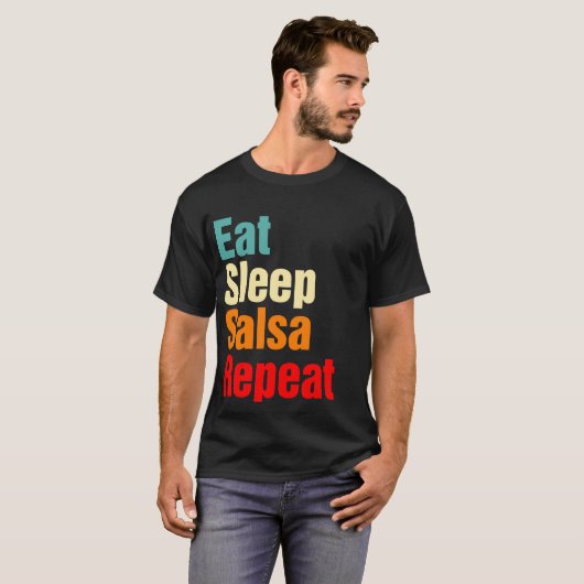 T-shirt Mangez Sleep Salsa Répéter Funny Ballroom Danse (Devant entier)