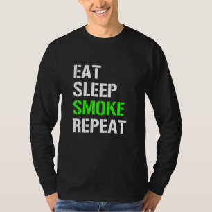 T-shirt Mangez Sleep Smoke Répéter Manger Sleep Weed Répét