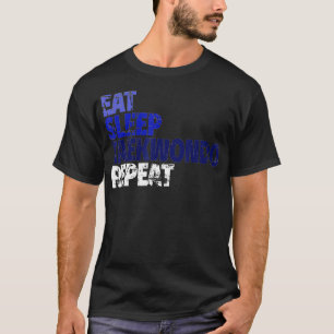 T-shirt Mangez Sleep Taekwondo Répéter Funny Martial Arts