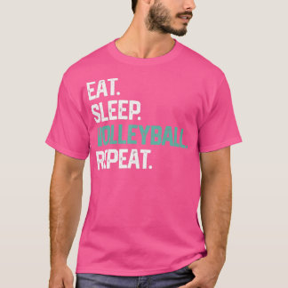 T-shirt Mangez Sleep Volleyball Répéter Pour Les Filles Ca