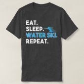 T-shirt Mangez Sleep Water Ski Répéter Funny Water Skier S (Design devant)