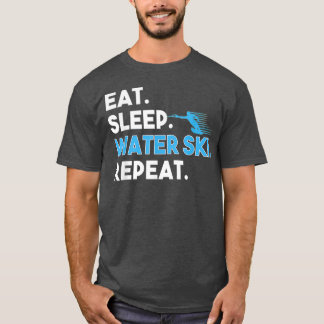 T-shirt Mangez Sleep Water Ski Répéter Funny Water Skier S