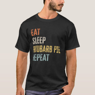 T-shirt Mangez - Sommeil - Tarte Rhubarb - Répéter