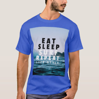T-shirt Mangez Surf de sommeil Répéter Surfer Style de vie