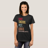 T-shirt Mangez Tacos Chiens De Animaux Tacos Et Wigglebutt (Devant entier)