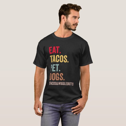 T-shirt Mangez Tacos Chiens De Animaux Tacos Et Wigglebutt (Devant entier)