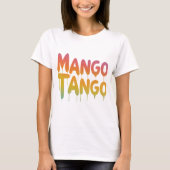 T-shirt Mango Tango (Devant)