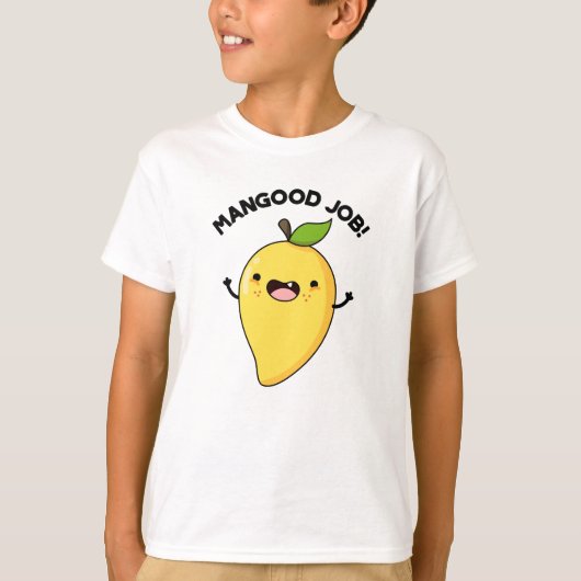 T-shirt Mangood Job Amusant Mango Fruit Pun (Devant)