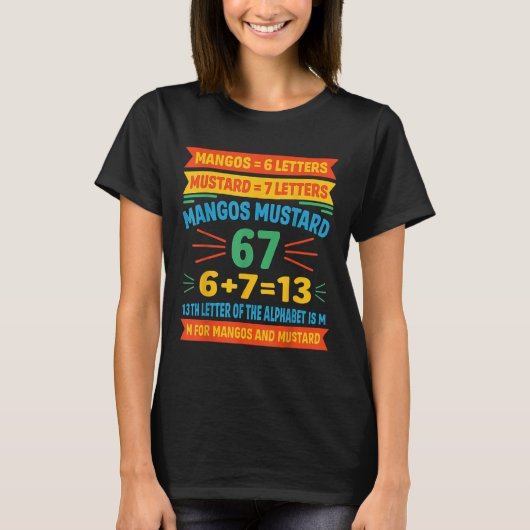 T-shirt Mangos Mustard 67 Tee Funny Alphabet Code M Meme F (Devant)