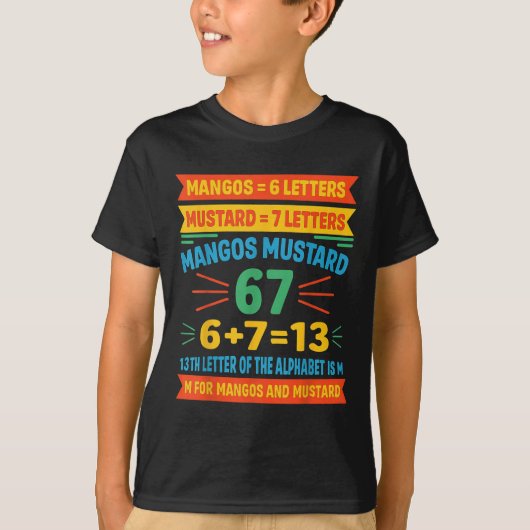T-shirt Mangos Mustard 67 Tee Funny Alphabet Code M Meme F (Devant)