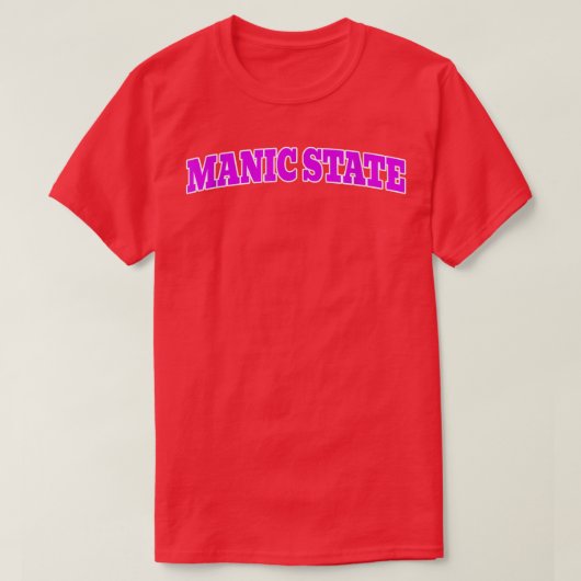 T-SHIRT MANIC STATE (Design devant)