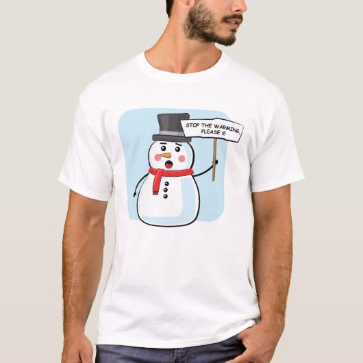 T-shirt Manifestation D'Activisme De Snowman - Arrêtez Le (Devant)