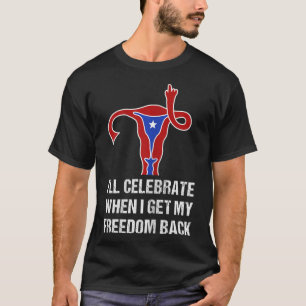 T-shirt Manifestation Pro Choice du 4 juillet. Droits des