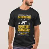 T-shirt Manipuler la situation stressante Schnauzer Chien (Devant)