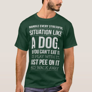 T-shirt Manipuler le stress comme un chien Amoureux des ch