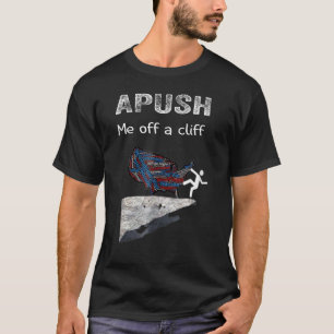 T-shirt M'APPUYER de la falaise AP Histoire américaine
