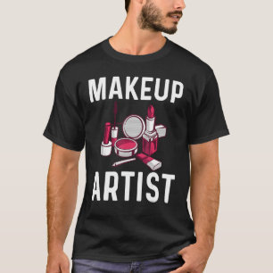 T-shirt Maquillage Pour Femmes Mère Maquillage Artiste Cos