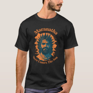 T-shirt Maranatha Voici Le Fils Jésus Revolution Peop