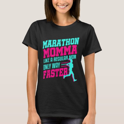 T-shirt Marathon Maman Momma Drôle Première Course Cadeau (Devant)