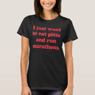 T-shirt Marathon Runner Je Veux Juste Manger Pizza & Run M