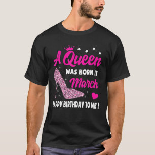 T-shirt March Birthday S For Women Girls Queen Born In Mar