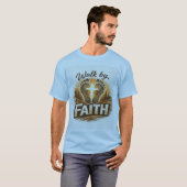 T-shirt Marche par la Foi (Devant entier)