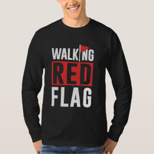 T-shirt Marcher Drapeau Rouge Drapeaux Rouges Drôle Mème D