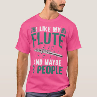 T-shirt Marching Band Flutist Funny Flute Player Musicien