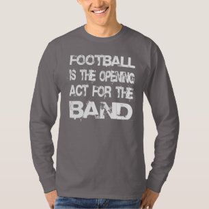 T-shirt Marching Band Football Est La Loi D'Ouverture