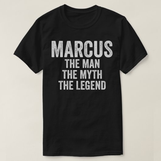 T-shirt Marcus The Man The Myth The Legend First Name Mar (Design devant)