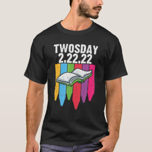 T-shirt Mardi deux 22/02/2022 Professeur d'école drôle fév