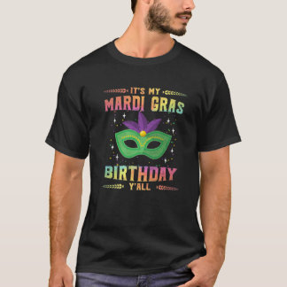 T-shirt Mardi gras Birthday Tee It's My Mardi gras Birthda
