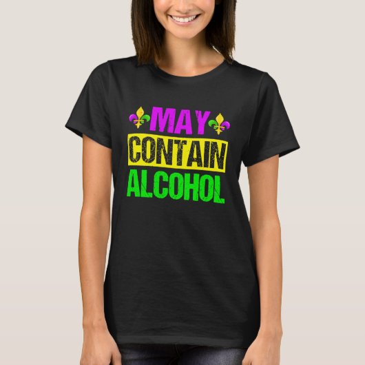 T-shirt Mardi Gras Costume May Contain Alcohol  Party Men  (Devant)
