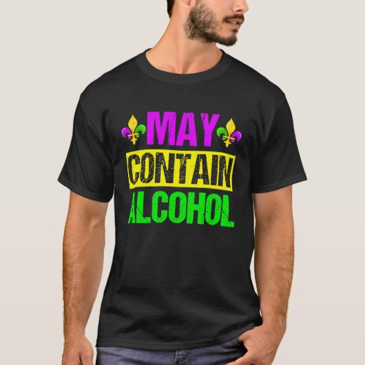 T-shirt Mardi Gras Costume May Contain Alcohol  Party Men  (Devant)