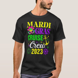 T-shirt Mardi Gras Cruise Crew 2023 Cruising Mask New Orle