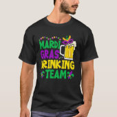 T-shirt Mardi Gras Drinking Team - Funny Mardi gras (Devant)