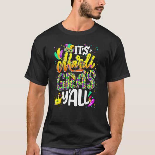 T-shirt Mardi Gras Its Mardi Gras Yall Women Men Mask Part (Devant)