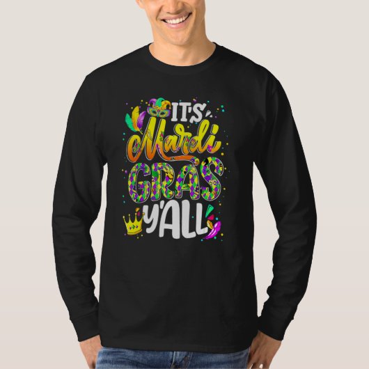 T-shirt Mardi Gras Its Mardi Gras Yall Women Men Mask Part (Devant)