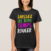 T-shirt Mardi Gras laissez les bons moments rouler New Orl (Devant)