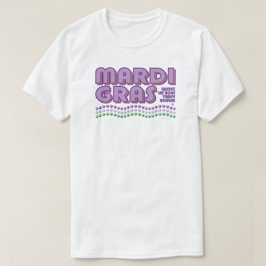 T-shirt Mardi Gras Laissez Les Bons Temps Rouler (Design devant)