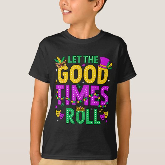 T-shirt Mardi Gras Let The Good Times Roll Funny Men Women (Devant)