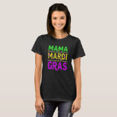 T-shirt Mardi Gras Mama Carnival Parade Mardi Gras M (Devant entier)