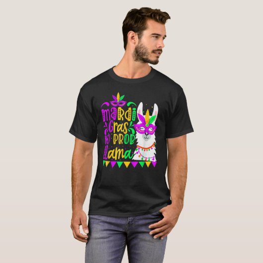 T-shirt Mardi Gras No Prob Llama Alpaca Funny Carnival Cos (Devant entier)