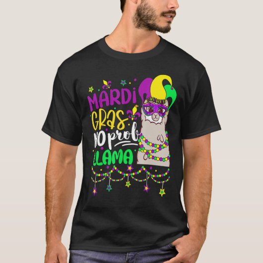T-shirt Mardi Gras No Prob Llama Alpaca Funny Carnival Cos (Devant)