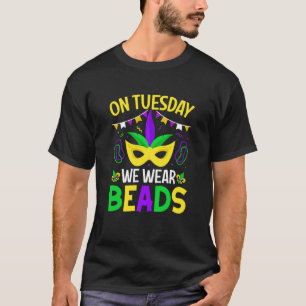 T-shirt Mardi Nous Portons Des Perles Mardy Gras Célébrati