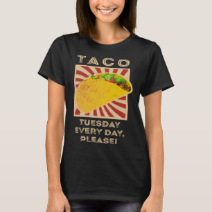 T-shirt Mardi Taco Chaque Jour S'Il Vous Plaît