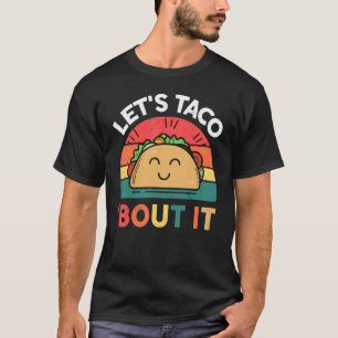 T-shirt Mardi Taco Taco Bout It Nourriture Mexicaine