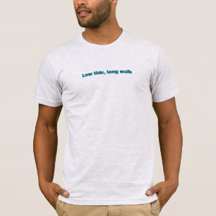 T-shirt Marée basse Longue promenade Texte simple