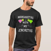 T-SHIRT MARGARITAS, MARGARITAS AVEC MES SENORITAS DES (Devant)