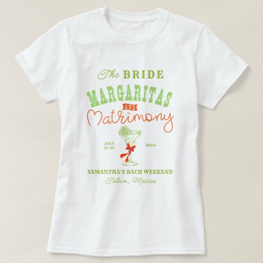 T-shirt Margaritas & Matrimony Tulum Enterrement de vie de (Design devant)